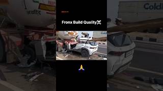 Maruti Fronx Build Quality☠️ Fronx Accident  Maruti Fronx Crash  Fronx Safety  Maruti Fronx [upl. by Ynnub79]