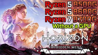 Horizon Forbidden West  Ryzen 5 8500G  Ryzen 5 8600G  Ryzen 7 8700G  Without a GPU [upl. by Ainatnas]