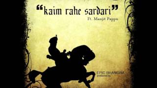 Kaim Rahe Sardari  Epic Bhangra Ft Manjit Pappu [upl. by Warfield560]