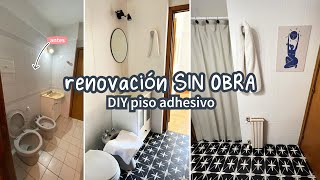 RENOVACIÓN DE BAÑO SIN OBRA  INSTALACIÓN DE PISO ADHESIVO DE VINILO  Proyecto Costa  Capítulo 1 [upl. by Moreland]