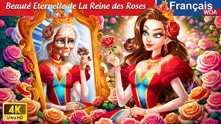 Beauté Eternelle de La Reine des Roses 👸🌹 Rose Princess 🌛 WOA  French Fairy Tales [upl. by Oswell]