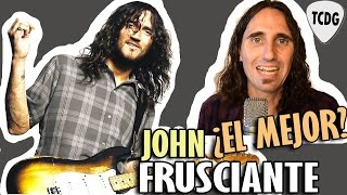 ¿Es JOHN FRUSCIANTE el MEJOR Guitarrista Del Mundo [upl. by Guria]