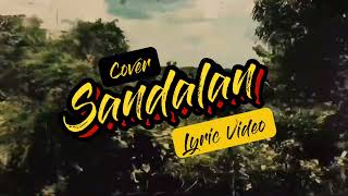 Sandalan  6Cyclemind Cover Lyric Video [upl. by Enelam433]