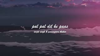 Pal Pal Dil Ke Paas Slowed And Reverb [upl. by Isidora913]