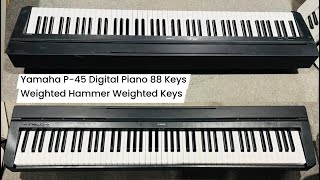 Yamaha P45 Digital Piano 88 Keys Weighted Hammer Weighted Key [upl. by Eelesor701]