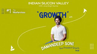 Masterclass on Growth  Damandeep Soni VP  Growth  boAt  Indian Silicon Valley [upl. by Yeffej]