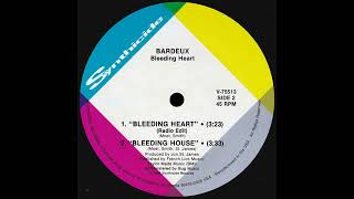 Bardeux  Bleeding Heart Radio Edit 1988 [upl. by Notterb]