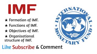 international Monetary fund IMF formation functions objectives and organisational Structure [upl. by Greer394]