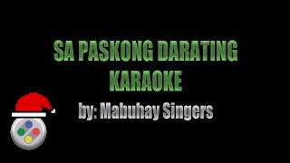 Mabuhay Singers Sa Paskong Darating Karaoke [upl. by Karina]