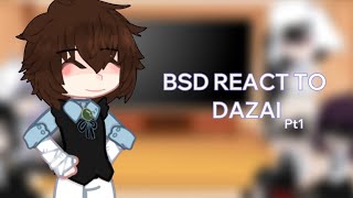 Bsd react to dazai  pt1 [upl. by Laurinda]