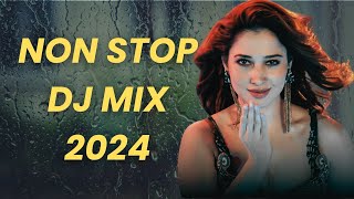 NON STOP DJ MIX 2024  BEST BOLLYWOOD HINDI DJ REMIXES MASHUP MIX [upl. by Yenatirb]