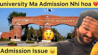 BZU University ma admission ka issue 😢 admission nhi hoa itne Bari university 😳 [upl. by Pearl]