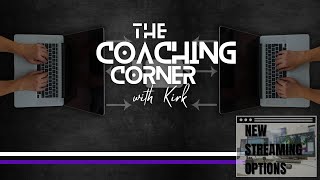 Coaching Corner with Kirk  Live QampA Session E024 [upl. by Annalla]