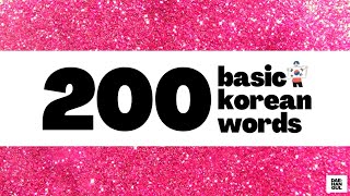 LEARN 200 BASIC KOREAN WORDS FOR BEGINNERS [upl. by Kathryn]