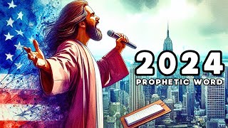 GODS PROPHETIC WORD AND DECLARATIONS FOR 2024 Hear Gods Heart And Promises For The New Year 2024 [upl. by Nairret]