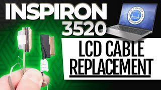 How To Replace Your LCD Cable  Dell Inspiron 15 3520 [upl. by Eniluap]