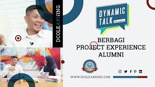 DYNAMIC TALK  Sharing 17 Tahun Pengalaman Bagaimana Mengelola amp Memimpin Proyek [upl. by Kciredohr99]