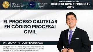 El Proceso Cautelar en el Código Procesal Civil  Jhonatan Quispe Quesada [upl. by Atiuqehc]