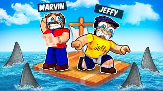 Jeffy and Marvin are Trapped on a RAFT in Roblox [upl. by Iak180]