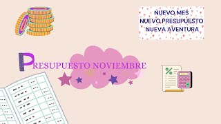 Presupuesto NOVIEMBRE 🌈 Mi economía familiar en este mes [upl. by Irod]