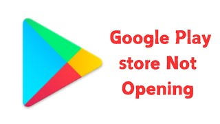 How To Fix Play Store Not Opening Problem [upl. by Braynard980]