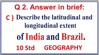 describe the latitudinal and longitudinal extent of india and brazil in hindi [upl. by Nonah]