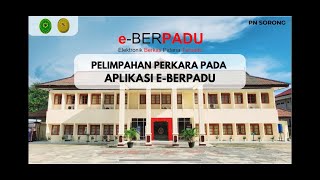 Tutorial Pelimpahan Perkara pada Aplikasi EBerpadu [upl. by Eerok]