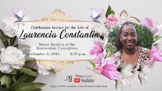 Celebration Service for the Life of Laurencia Constantin  November 8 2024  230 pm [upl. by Minda]