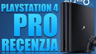 PlayStation 4 Pro  recenzja [upl. by Arriet]