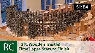 S1 E4 Layout Update 12ft Long Curved Wooden Trestle [upl. by Vale]