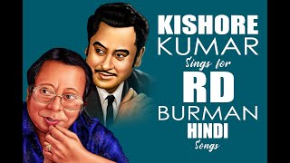 Kishore Kumar amp R D Burman Hindi Song Collection  Top 100 of Kishore Kumar Sings for RD Burman [upl. by Ahpla792]