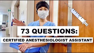 73 Questions with a Certified Anesthesiologist Assistant [upl. by Leafar]