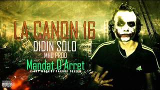 La canon 16  Didin SoLo Mhd ProdMondat Darret [upl. by Secnirp]