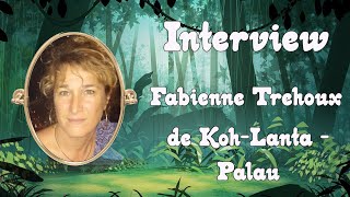 💖 Claym ampCo Interview Fabienne Trehoux de KohLanta  Palau  Entre Souvenirs et Scoops 💖 [upl. by Tonie]