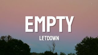 Letdown  Empty Lyrics [upl. by Eibocaj]