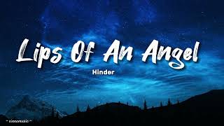 Hinder  Lips Of An Angel Lyrics [upl. by Eatnwahs539]