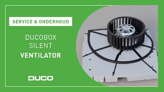 Service amp Onderhoud  DucoBox Silent  Ventilator [upl. by Frere]