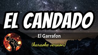 El Candado  El Garrafon karaoke version [upl. by Anett]