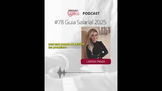 Guia Salarial 2025  Mercado Aquecido Desafios Crescentes podcast [upl. by Atnes616]