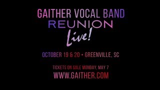 The Gaither Vocal Band Reunion  Live Music Event  Tickets Available 050718 at Gaithercom [upl. by Eiramanad3]