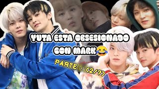 Yuta esta obsesionado con Mark😂  quotParte 2quot kpop nct yumark yuta mark viral fypシ [upl. by Anom]