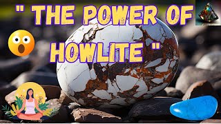 Unlocking the Secrets of Howlite The Ultimate Guide to Its Meaning Uses and Benefits [upl. by Seldan527]