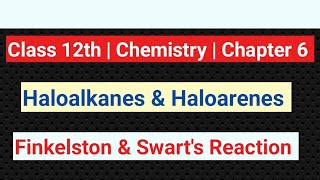 Finkelston Reaction  Class 12  Chemistry  Haloalkanes  Swart Reaction  Ncert  dineshclasses1 [upl. by Holton21]