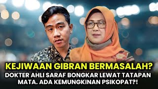 DOKTER SARAF INI SEBUT ADA MASALAH KEJIWAAN PADA GIBRAN‼️ APAKAH BATAL DILANTIK [upl. by Nicolina]