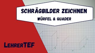 Schrägbilder zeichnen  Würfel und Quader  einfach erklärt [upl. by Osber]