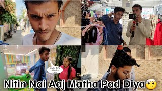 Nitin Nai Aaj Matha Pad Diya 🤕  Kaavi Rohtakaala  Rohtak Best Places [upl. by Isidor]