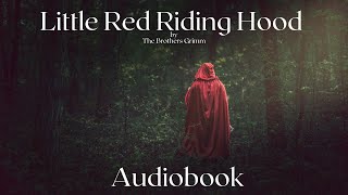 Little Red Riding Hood by The Brothers Grimm  Full Audiobook  Relaxing Bedtime Stories 🐺 [upl. by Gruber]