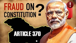 Article 370  A Fraud on Constitution [upl. by Creigh432]