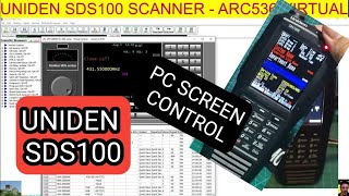 UNIDEN SDS100 SCANNER BUTEL ARC536 VIRTUAL CONTROL [upl. by Bartley]