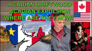 Acadian Driftwood  American Reacts  The Acadian Expulsion and the Tribute Song by The Band [upl. by Brey743]